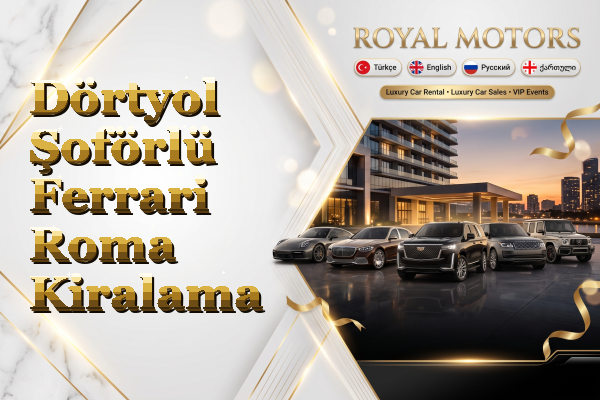 Dörtyol Şoförlü Ferrari Roma Kiralama