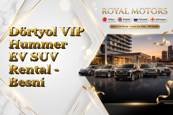 Dörtyol VIP Hummer EV SUV Rental - Besni