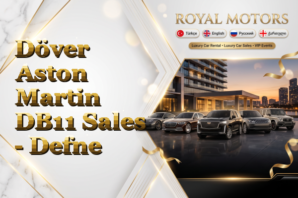 Döver Aston Martin DB11 Sales - Defne