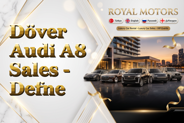 Döver Audi A8 Sales - Defne