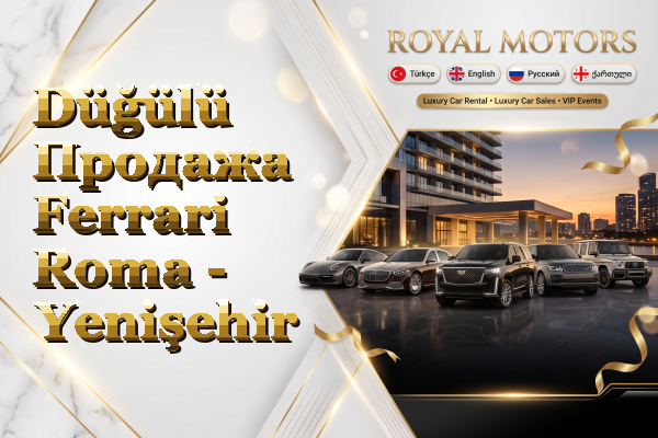 Düğülü Продажа Ferrari Roma - Yenişehir