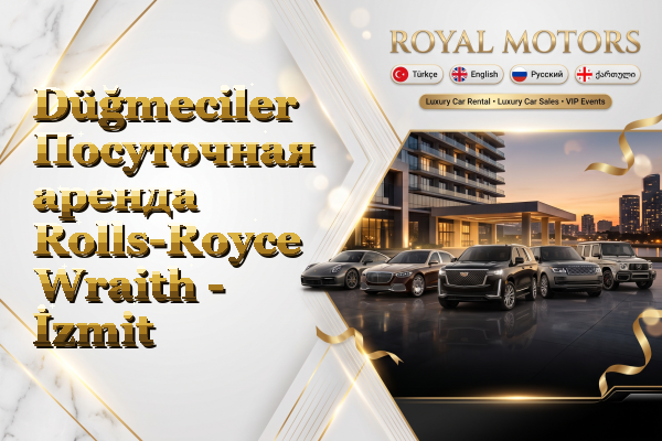 Düğmeciler Посуточная аренда Rolls-Royce Wraith - İzmit