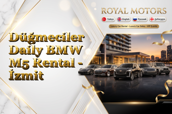 Düğmeciler Daily BMW M5 Rental - İzmit