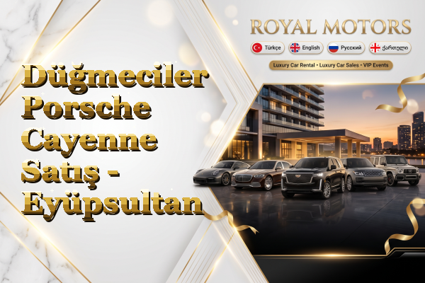 Düğmeciler Porsche Cayenne Satış - Eyüpsultan