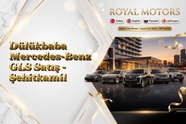 Dülükbaba Mercedes-Benz GLS Satış - Şehitkamil