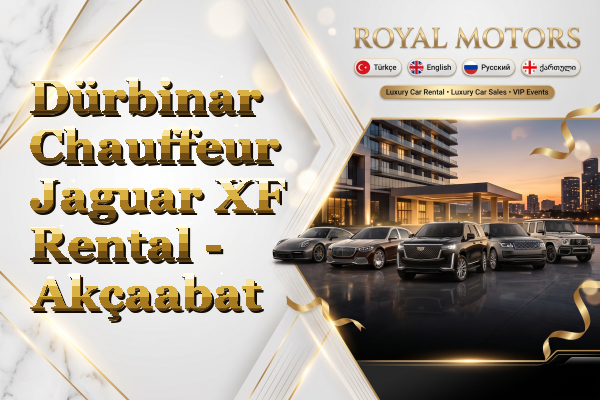 Dürbinar Chauffeur Jaguar XF Rental - Akçaabat
