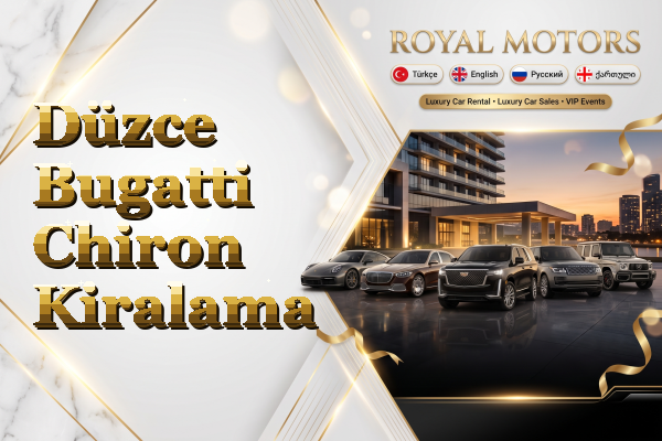 Düzce Bugatti Chiron Kiralama