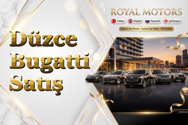 Düzce Bugatti Satış