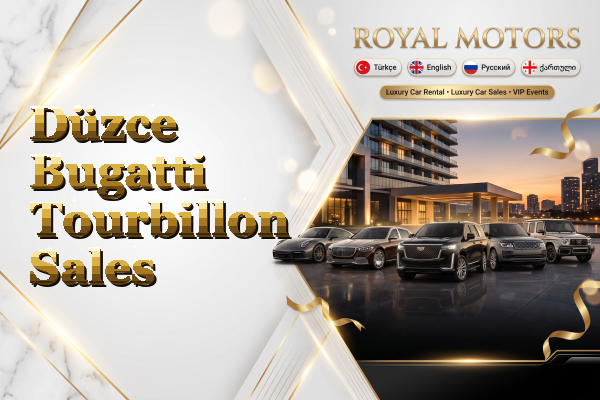 Düzce Bugatti Tourbillon Sales