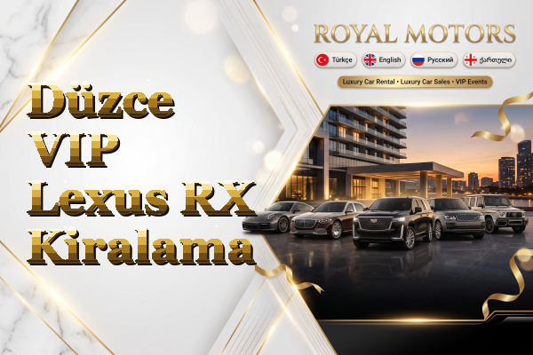 Düzce VIP Lexus RX Kiralama