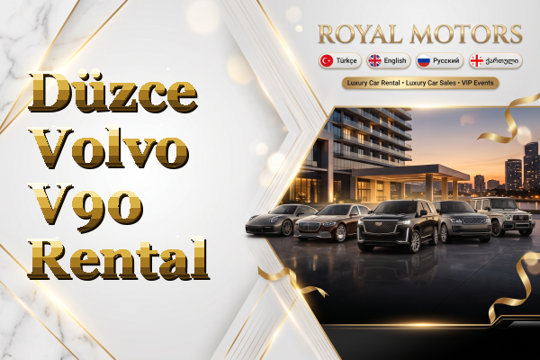Düzce Volvo V90 Rental