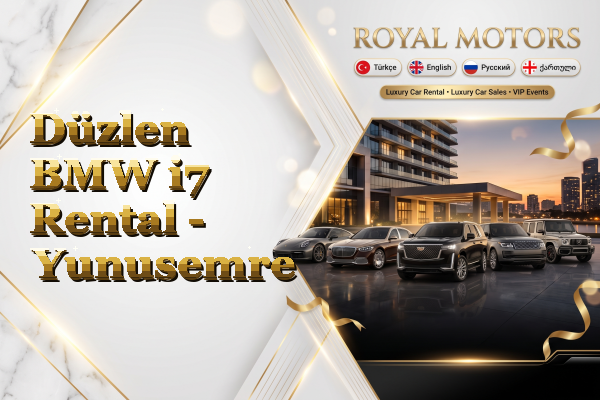 Düzlen BMW i7 Rental - Yunusemre