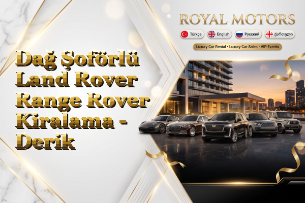 Dağ Şoförlü Land Rover Range Rover Kiralama - Derik