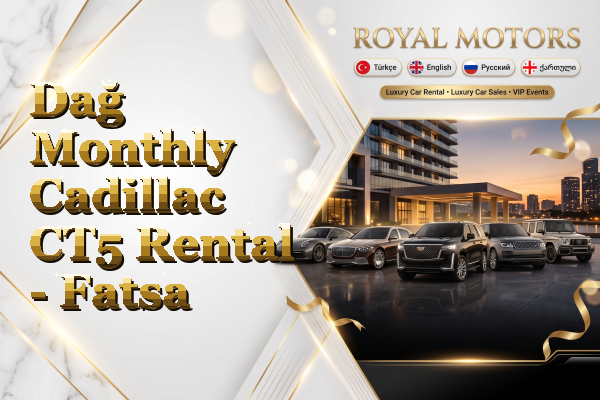 Dağ Monthly Cadillac CT5 Rental - Fatsa