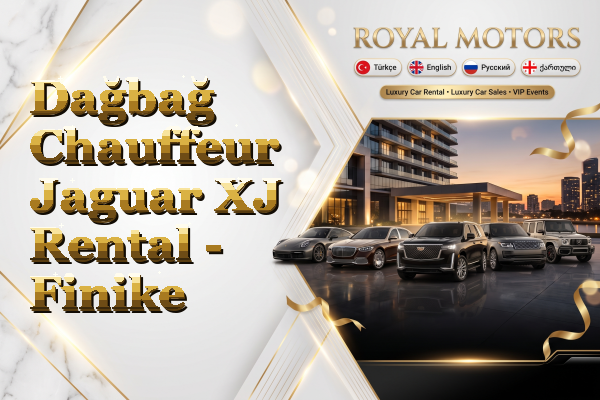 Dağbağ Chauffeur Jaguar XJ Rental - Finike