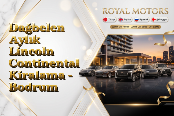 Dağbelen Aylık Lincoln Continental Kiralama - Bodrum