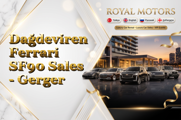 Dağdeviren Ferrari SF90 Sales - Gerger