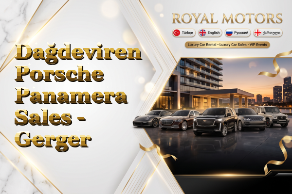 Dağdeviren Porsche Panamera Sales - Gerger