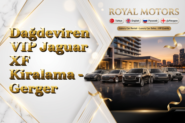 Dağdeviren VIP Jaguar XF Kiralama - Gerger