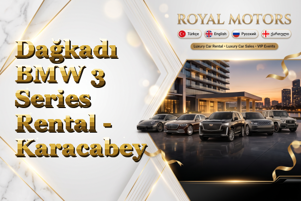 Dağkadı BMW 3 Series Rental - Karacabey