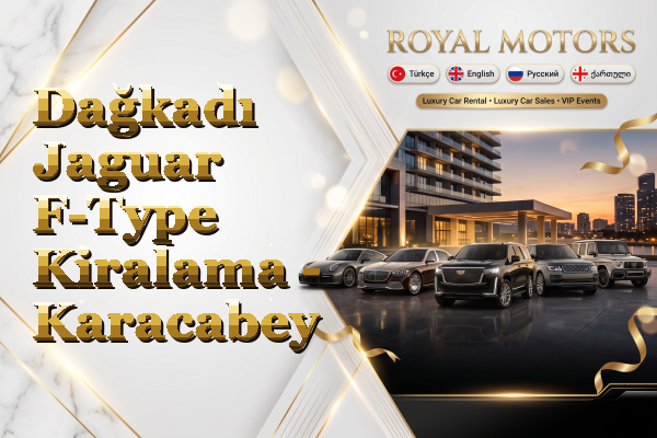 Dağkadı Jaguar F-Type Kiralama - Karacabey