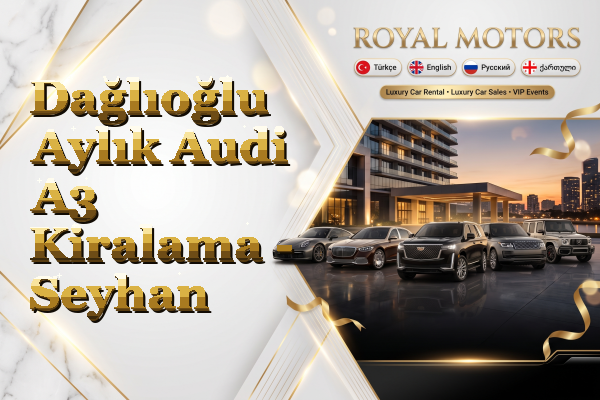 Dağlıoğlu Aylık Audi A3 Kiralama - Seyhan