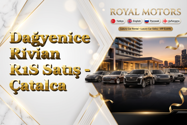 Dağyenice Rivian R1S Satış - Çatalca