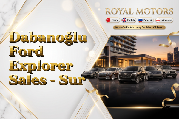 Dabanoğlu Ford Explorer Sales - Sur