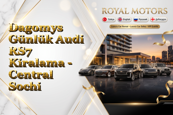 Dagomys Günlük Audi RS7 Kiralama - Central Sochi