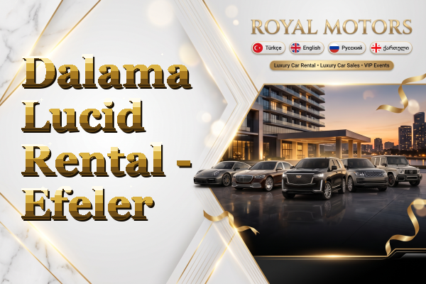 Dalama Lucid Rental - Efeler