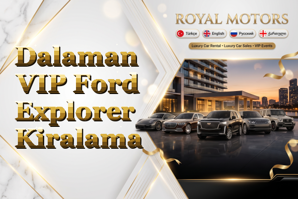Dalaman VIP Ford Explorer Kiralama