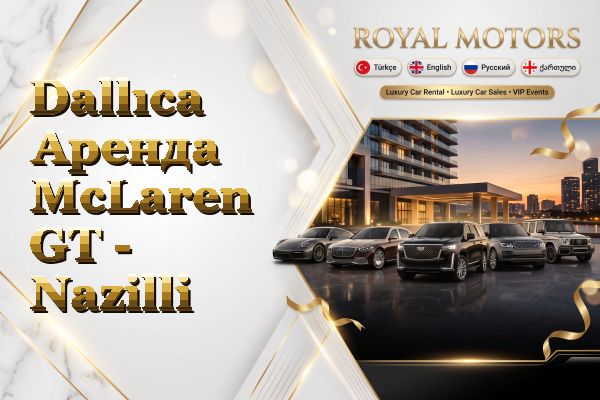 Dallıca Аренда McLaren GT - Nazilli