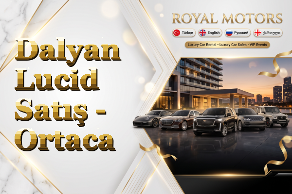 Dalyan Lucid Satış - Ortaca