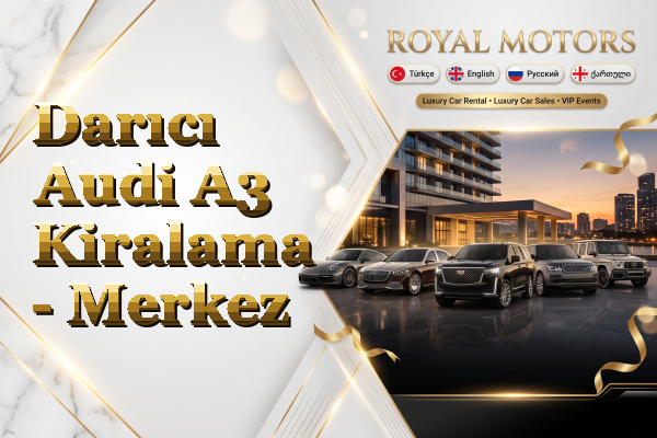Darıcı Audi A3 Kiralama - Merkez