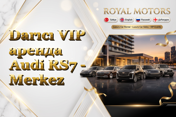Darıcı VIP аренда Audi RS7 - Merkez