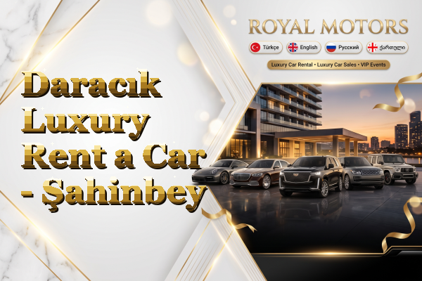 Daracık Luxury Rent a Car - Şahinbey