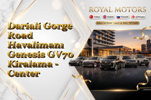 Dariali Gorge Road Havalimanı Genesis GV70 Kiralama - Center