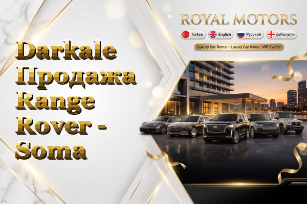 Darkale Продажа Range Rover - Soma