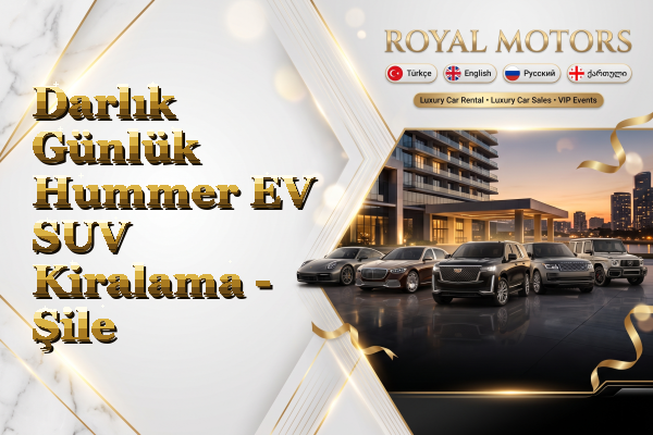 Darlık Günlük Hummer EV SUV Kiralama - Şile