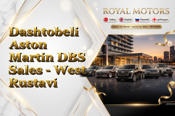 Dashtobeli Aston Martin DBS Sales - West Rustavi