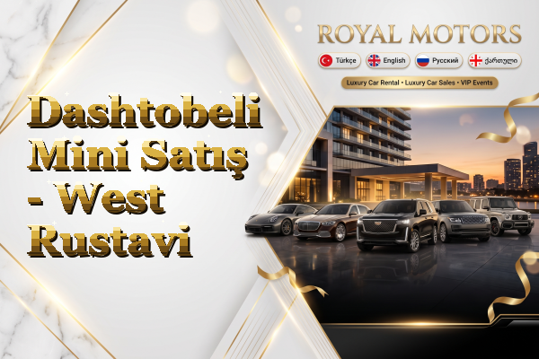 Dashtobeli Mini Satış - West Rustavi