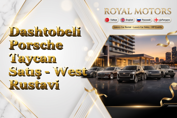 Dashtobeli Porsche Taycan Satış - West Rustavi
