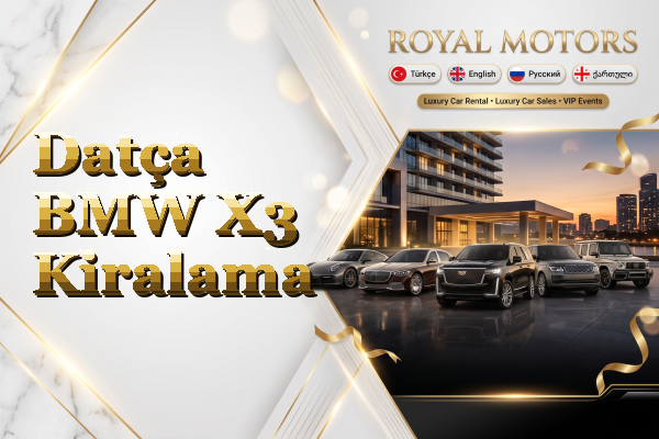Datça BMW X3 Kiralama