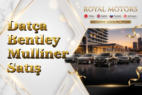 Datça Bentley Mulliner Satış