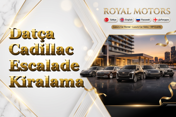 Datça Cadillac Escalade Kiralama