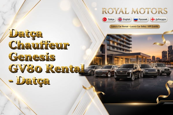 Datça Chauffeur Genesis GV80 Rental - Datça