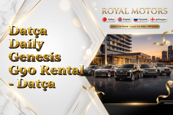 Datça Daily Genesis G90 Rental - Datça