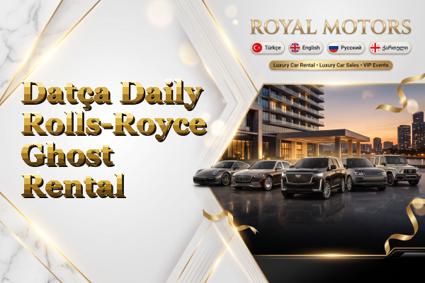 Datça Daily Rolls-Royce Ghost Rental