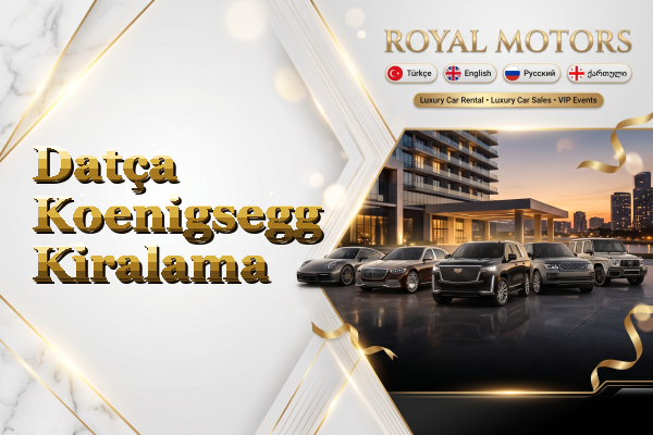 Datça Koenigsegg Kiralama