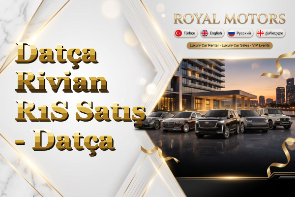 Datça Rivian R1S Satış - Datça